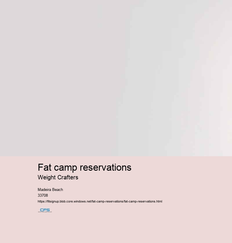 fat camp reservations